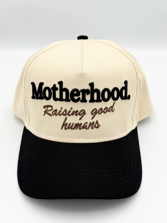 Motherhood..Raising Good Humans Hat